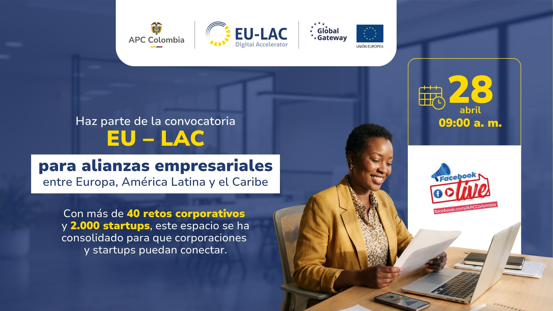 Facebook Live de la Convocatoria EU – LAC para alianzas empresariales entre Europa, América Latina y el Caribe el 28 de abril a las 09:00 a.m.
