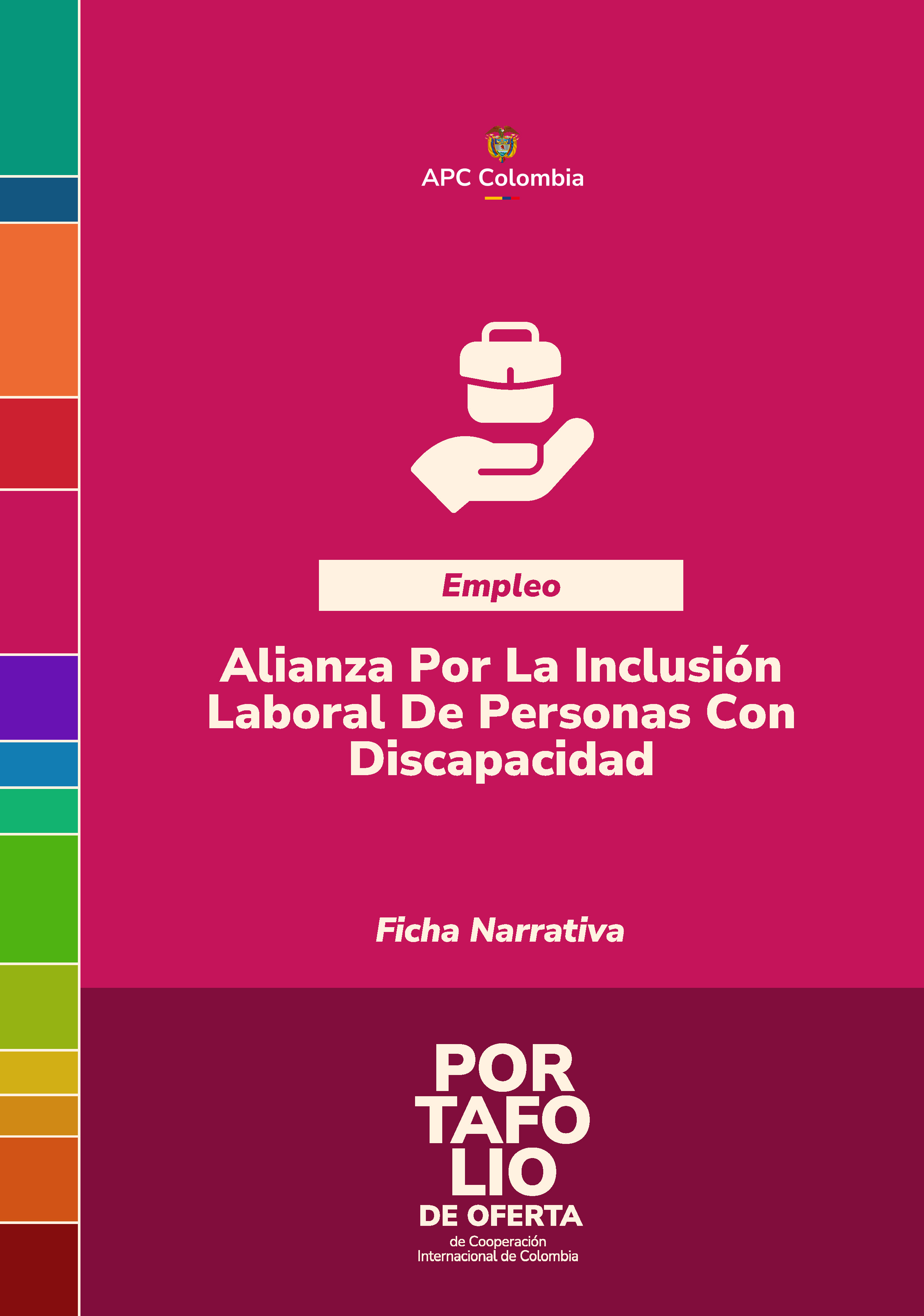 Portada de la cartilla Alianza Por La Inclusión Laboral De Personas Con Discapacidad, fondo rojo en letras blancas el nombre de la buena práctica, abajo el nombre del portafolio arriba en el medio el logo de APC Colombia