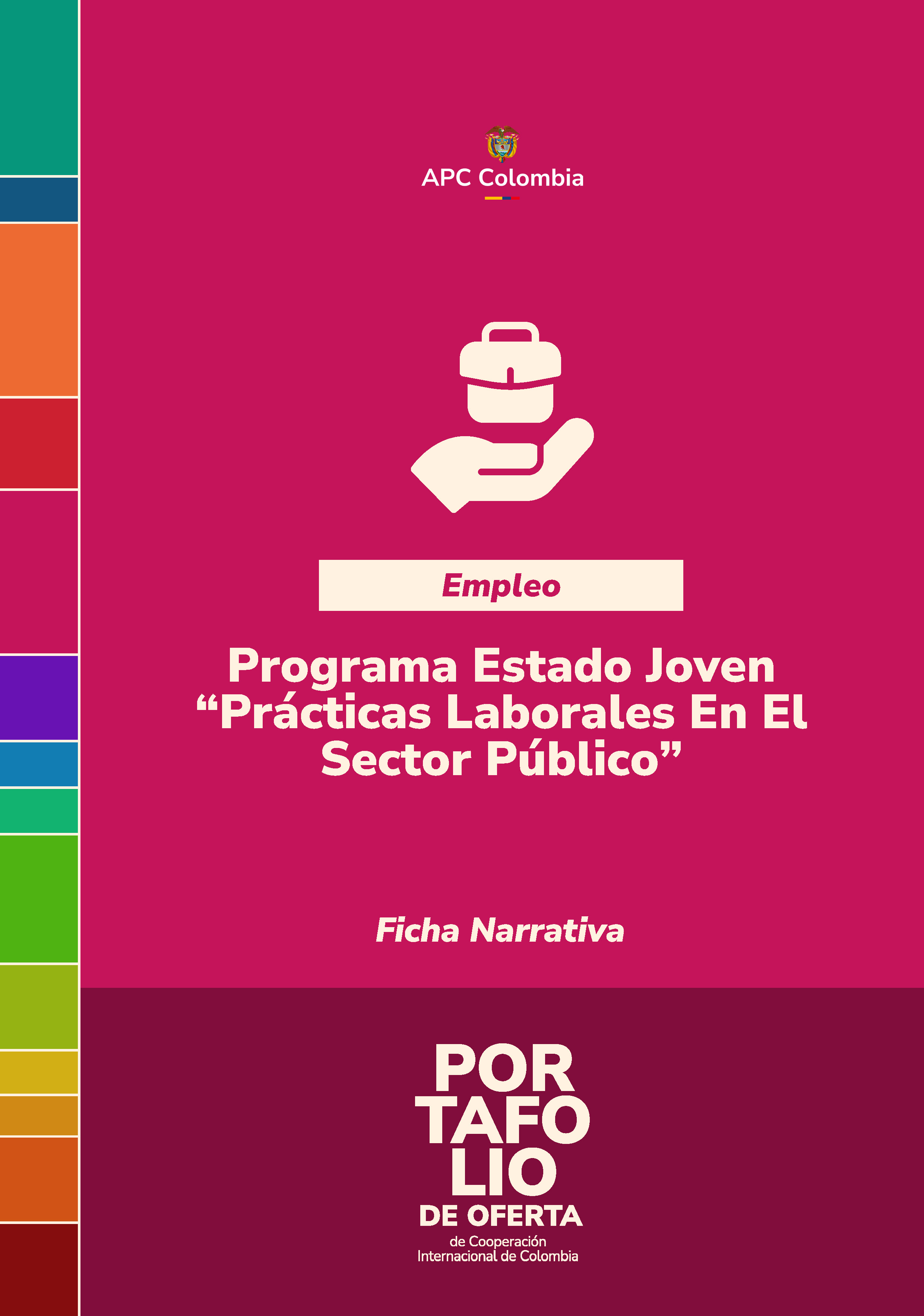 Portada de la cartilla Programa Estado Joven “Prácticas Laborales En El Sector Público”, fondo rojo en letras blancas el nombre de la buena práctica, abajo el nombre del portafolio, arriba en el medio el logo de APC Colombia