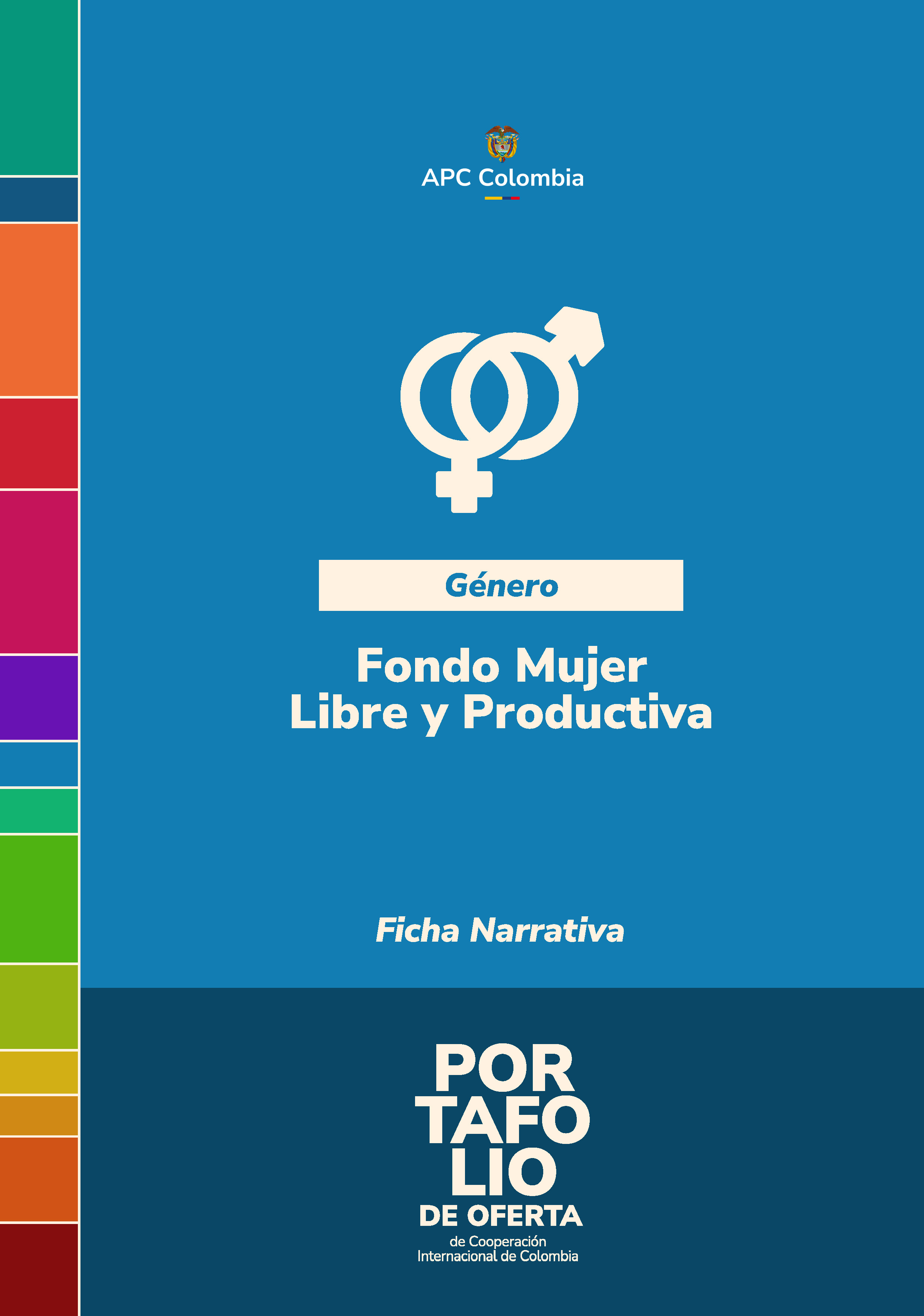 Portada de la cartilla Fondo Mujer Libre y Productiva, en letras blancas el nombre de la buena práctica, el fondo azul, abajo en letras blancas el nombre del portafolio, arriba en el medio el logo de APC Colombia