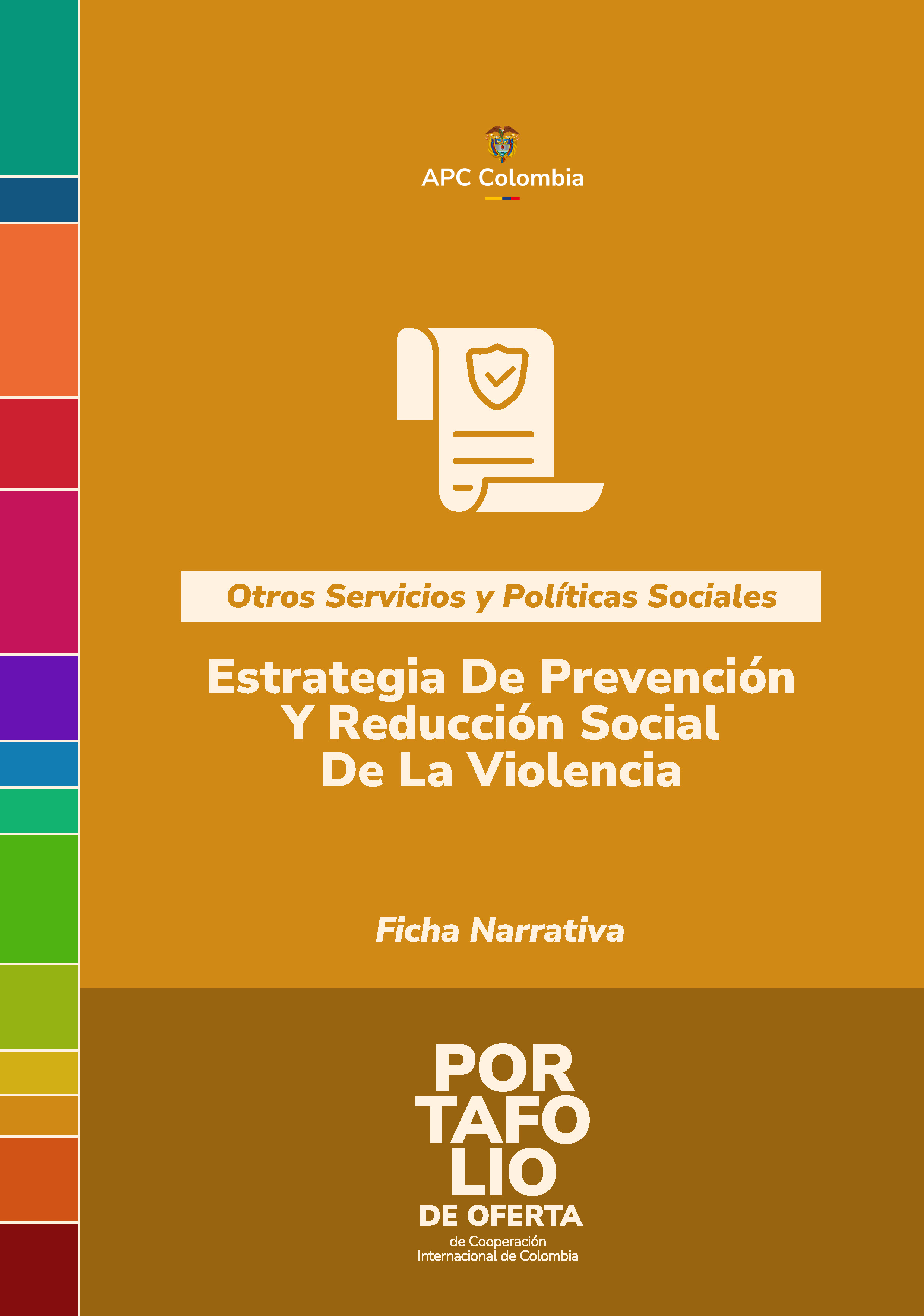 Portada de la cartilla Estrategia De Prevención Y Reducción Social De La Violencia, el fondo amarillo, en letras blancas el nombre de la buena práctica, abajo el nombre del Portafolio, arriba en el medio el logo de APC Colombia