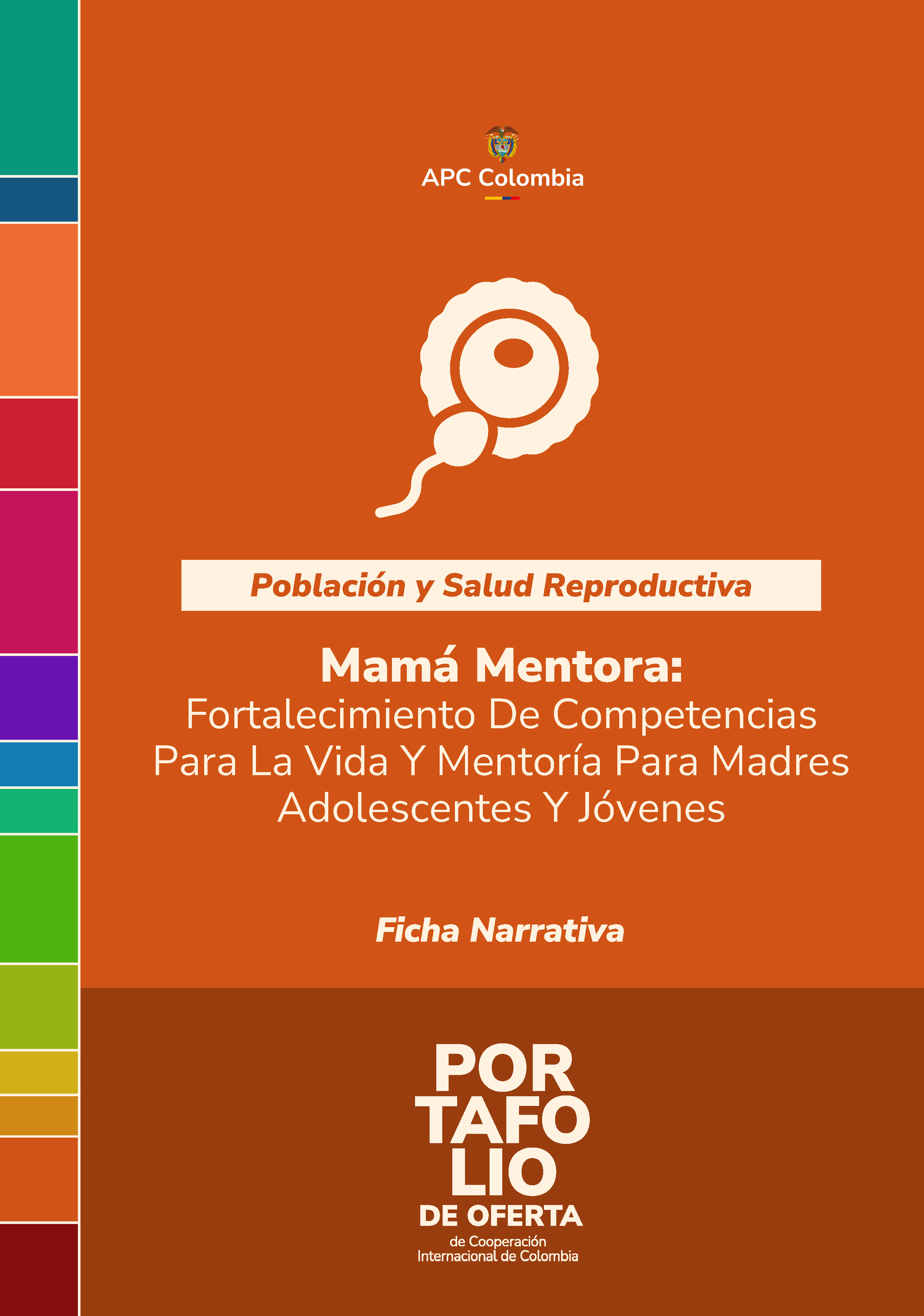 Portada de la cartilla Mamá Mentora: Fortalecimiento De Competencias Para La Vida Y Mentoría Para Madres Adolescentes Y Jóvenes, el fondo naranja, en letras blancas el nombre de la buena práctica, abajo el nombre del Portafolio, arriba en el medio el logo de APC Colombia