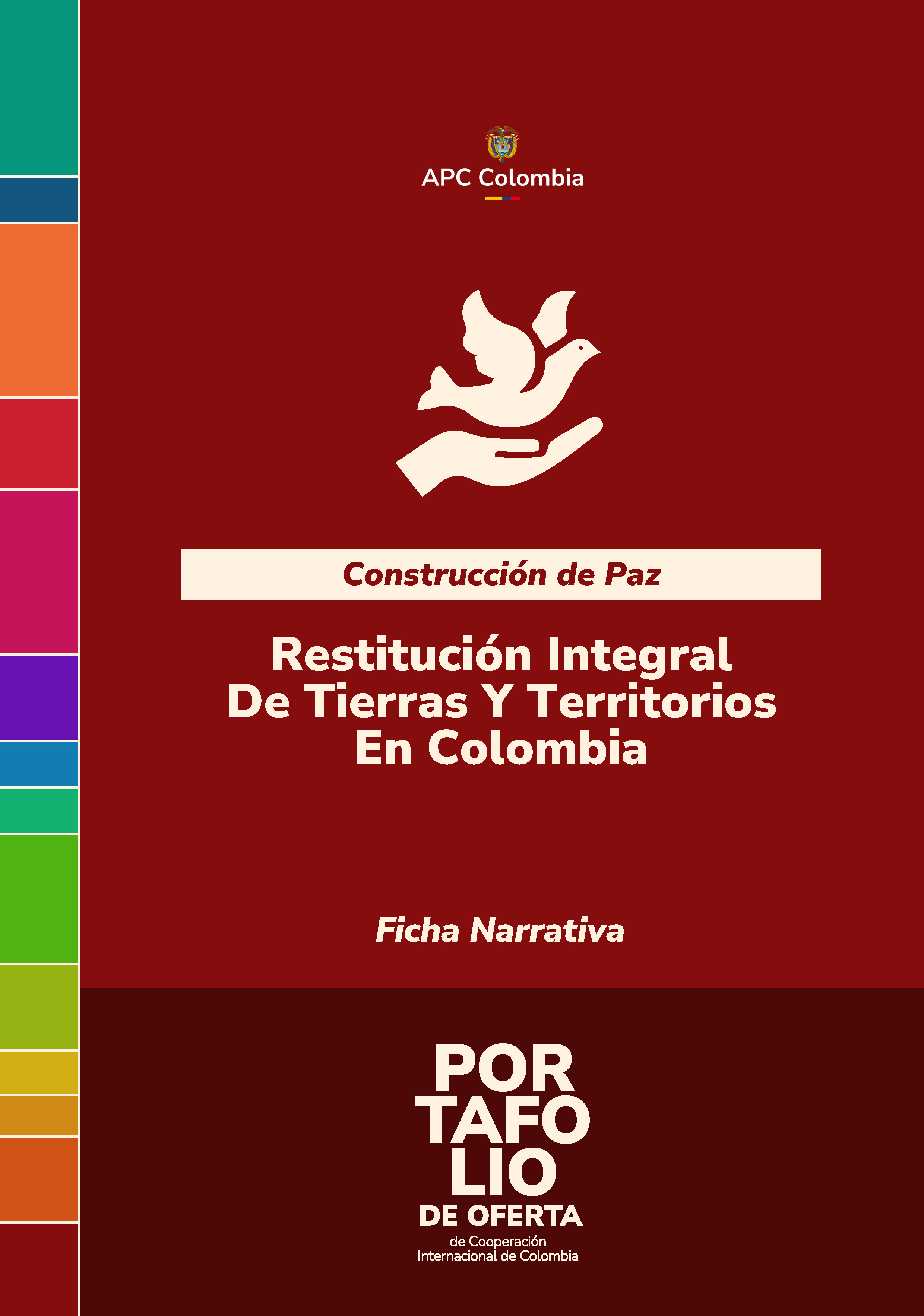 Portada de la cartilla Restitución Integral De Tierras Y Territorios En Colombia, el fondo rojo, en letras blancas el nombre de la buena práctica, abajo el nombre del Portafolio, arriba en el medio el logo de APC Colombia