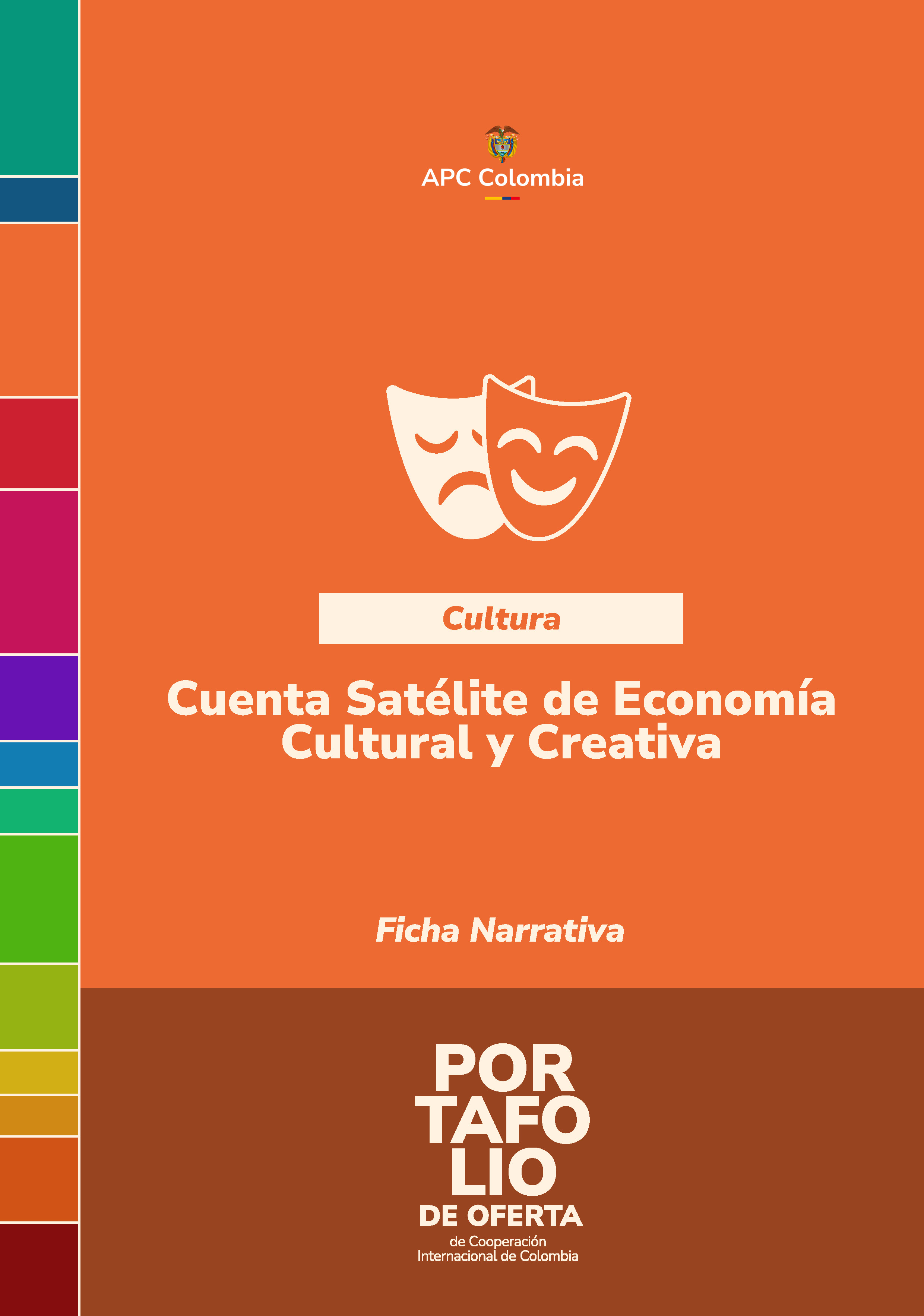 Portada de la Cartilla Cuenta Satélite de economía Cultural y Creativa fondo naranja, el sector cultura. Abajo el nombre Portafolio de Oferta de cooperación Internacional de Colombia