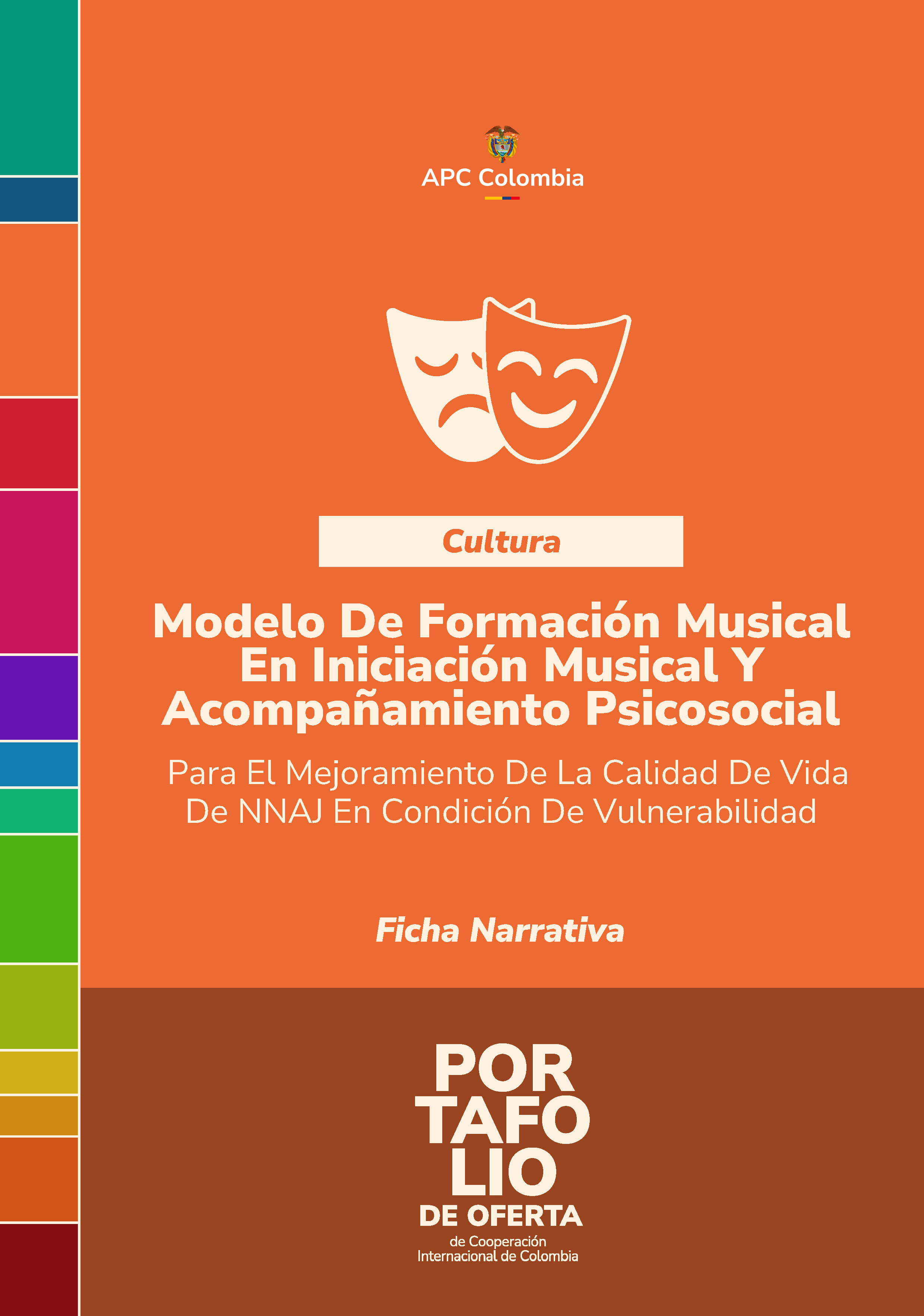 Portada de la cartilla de Modelo De Formación Musical En Iniciación Musical Y Acompañamiento Psicosocial fondo naranja en letras blancas el nombre de la buena práctica abajo el nombre del portafolio arriba en el medio el logo de APC Colombia