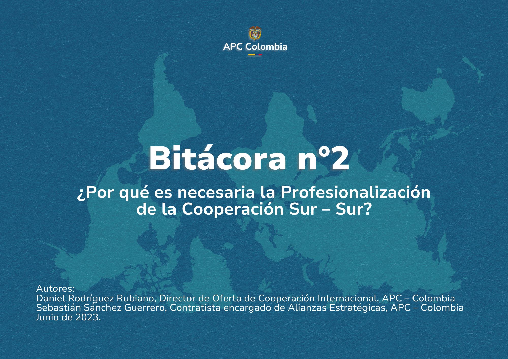 Bitácora 2 ¿Por qué es necesaria la Profesionalización de la Cooperación Sur – Sur?