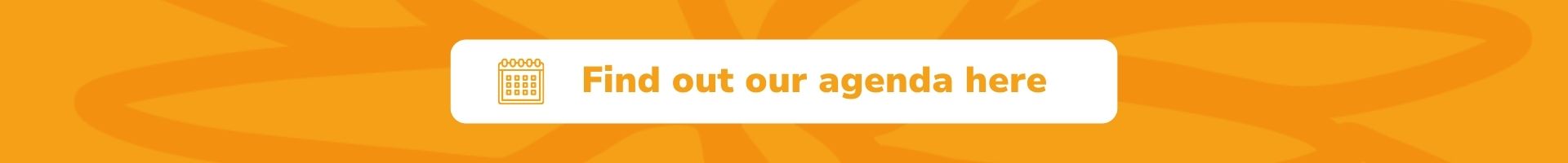 Find out our agenda here