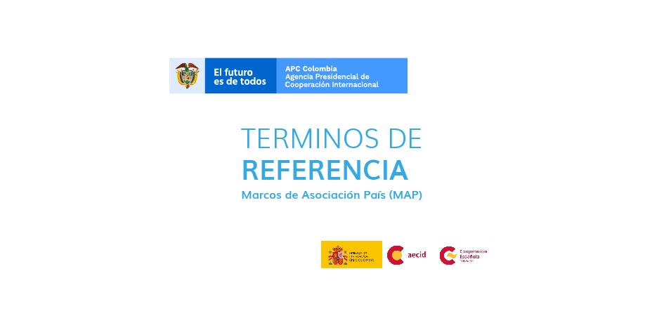 Términos de referencia: revisión externa del marco de asociación país hispano colombiano de la cooperación española