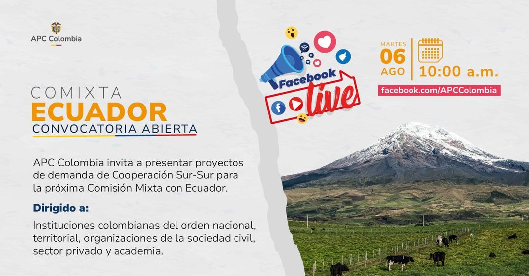 Facebook live para resolver dudas y presentar proyectos de Cooperación Sur-Sur a la Comixta entre Colombia y Ecuador el 06 de agosto a las 10:00 a.m.