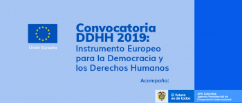 APC-Colombia acompaña primera convocatoria 2019 de Unión Europea en democracia y derechos humanos