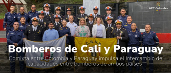 Comixta entre Colombia y Paraguay impulsa el Intercambio de capacidades entre bomberos de ambos países