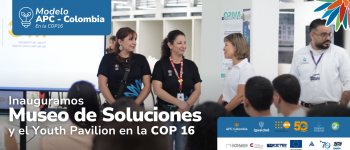 APC Colombia inaugura el Museo de Soluciones y el Youth Pavilion en la COP 16 para impulsar el liderazgo juvenil en biodiversidad