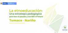 Las etnias: una prioridad en la calidad educativa del país
