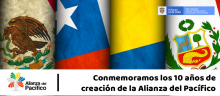 Conmemoración de los diez años de alianza del Pacífico