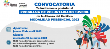 Convocatoria, te invitamos a postularte al programa de voluntariado juvenil de la Alianza del Pacífico modalidad presencial 2023 apertura jueves 13 de abril, cierre miércoles 10 de mayo