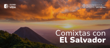 Imagen con los logos de gobierno y de APC Colombia en donde se ve una montaña de la República de El Salvador y el título "Comixtas con El Salvador"
